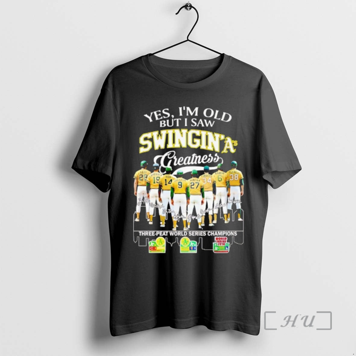 Officials Oakland Athletics Players Yes Im Old But I Saw Swingina Greatness Three Peat Wsc T-Shirts