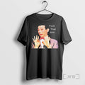 Officials Paul Reubens Fuck That Shit T-Shirts