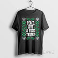 Officials Peace Love Fuck Trump T-Shirts