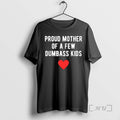 Officials Proud Mother Few Dumbass T-Shirts
