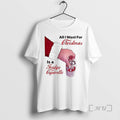 Officials Santa Claus All I Want Is Fridge Cigarette T-Shirts