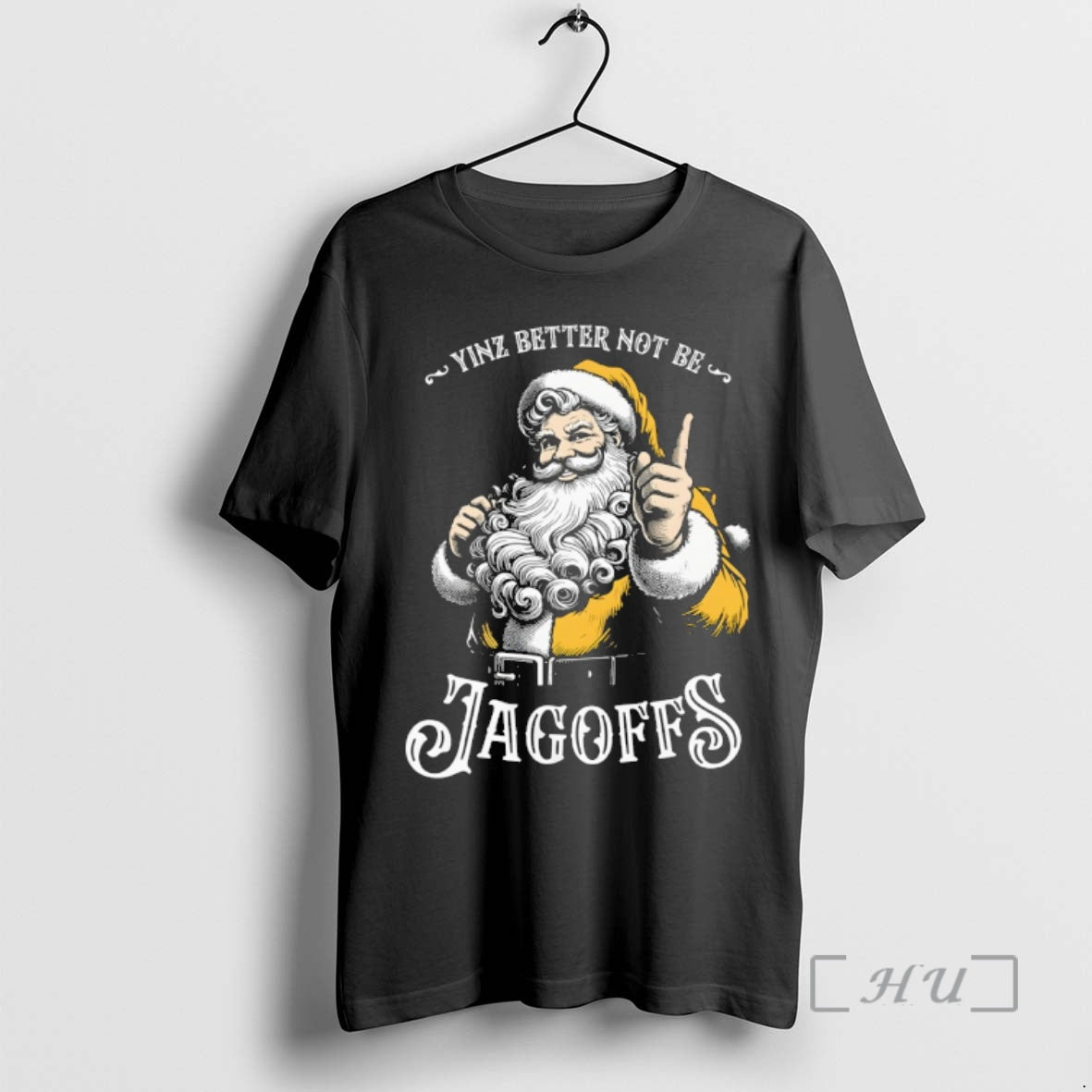 Officials Santa Claus Yinz Better Not Be Jagoffs Merry T-Shirts