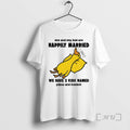 Officials Silly Goose Me My Bed Are Happily Married We Have 2 Named T-Shirts