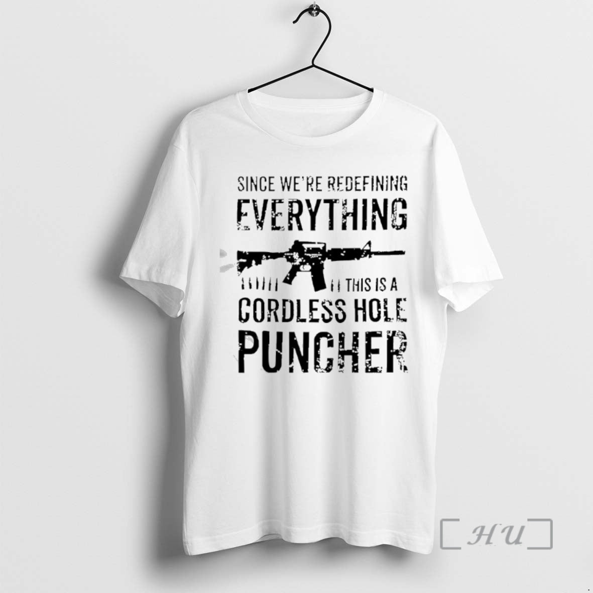 Officials Since Were Redefining Everything This Is Cordless Hole Puncher Redefine Item T-Shirts