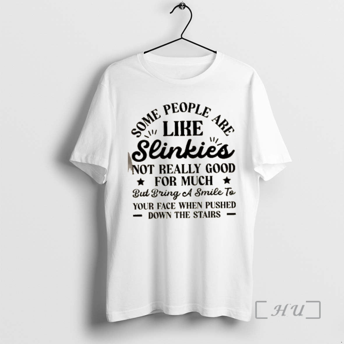 Officials Some People Are Like Slinkies Not Really Good Much But Bring Smile T-Shirts