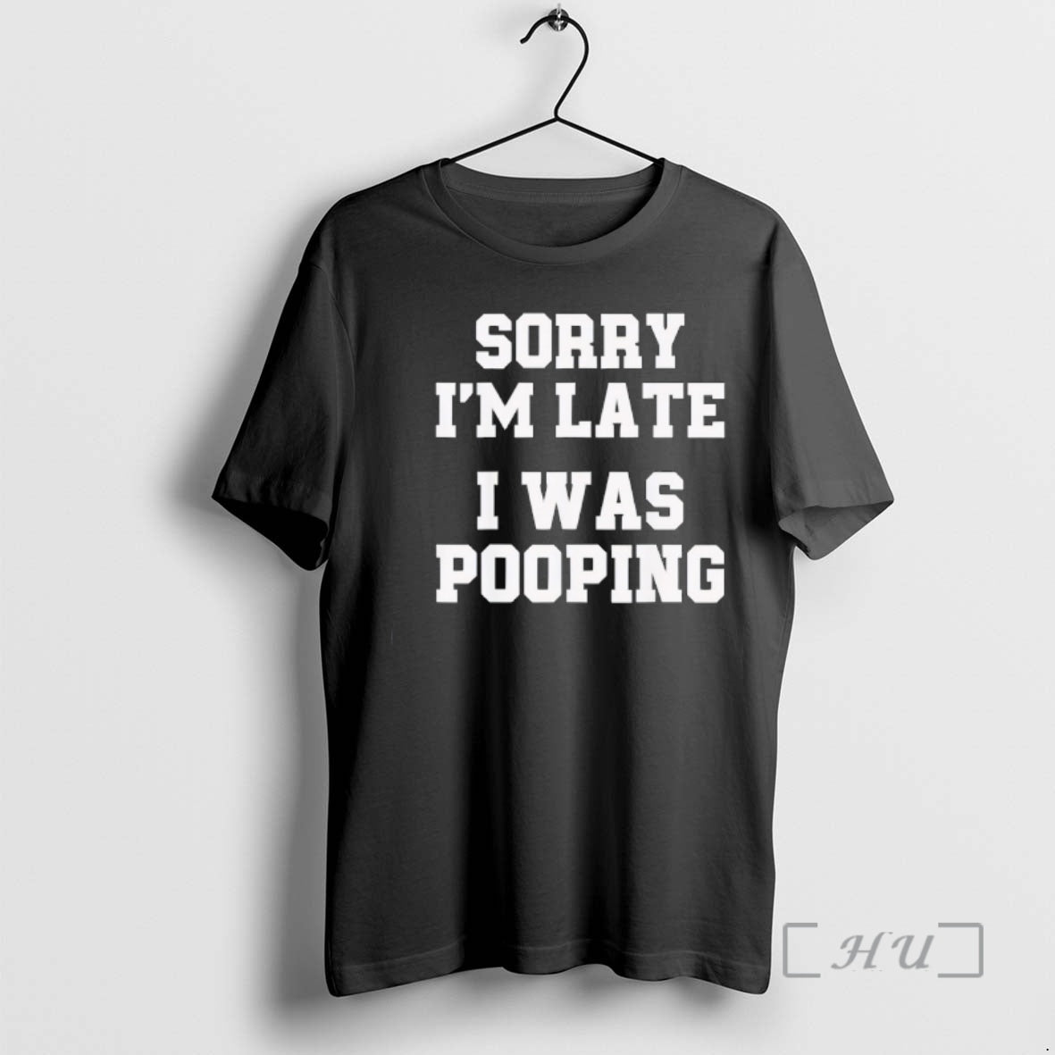 Officials Sorry Im Late I Was Pooping Funny T-Shirts