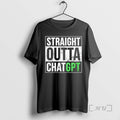 Officials Straight Outta Chatgpt T-Shirts