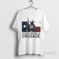 Officials Texas Needs Crusade T-Shirts