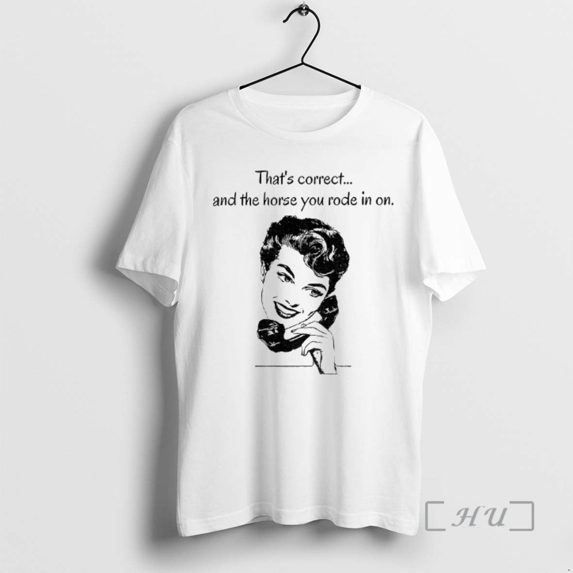 Officials Thats Correct Horse You Rode T-Shirts