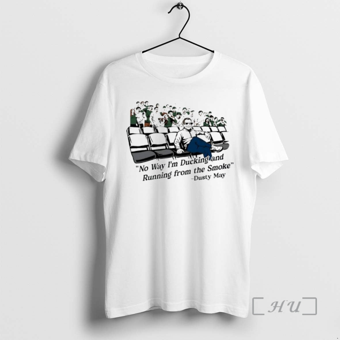 Officials Smoke Coach Dusty May No Way Im Ducking Running Smoke T-Shirts