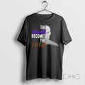 Officials Villain Becomes Hero T-Shirts