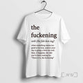 Officials Fuckening Definition When Something Seems Too Good Be True T-Shirts