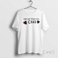 Officials They Did Surgery Chad T-Shirts