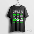 Officials Things I Do My Spare Time Gaming T-Shirts