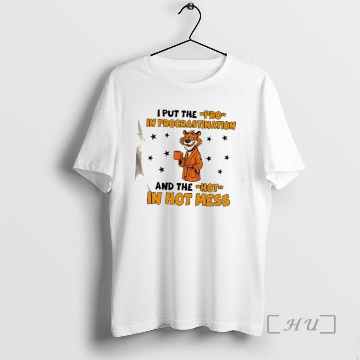 Officials Tiger I Put Pro Procrastination Hot Hot Mess T-Shirts