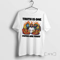 Officials Truth Is Paths Are Many T-Shirts
