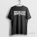 Officials Win Lose Chicago White Sox Forever T-Shirts