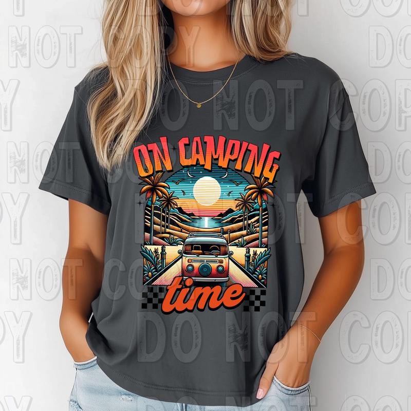 Camping Time DTF Transfers THIS IS NOT SHIRT T-Shirts