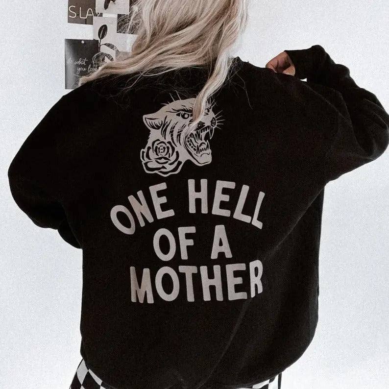 One Hell Mother Crew Round Necks Cool Mom Mom Badass Mama Her T-Shirts