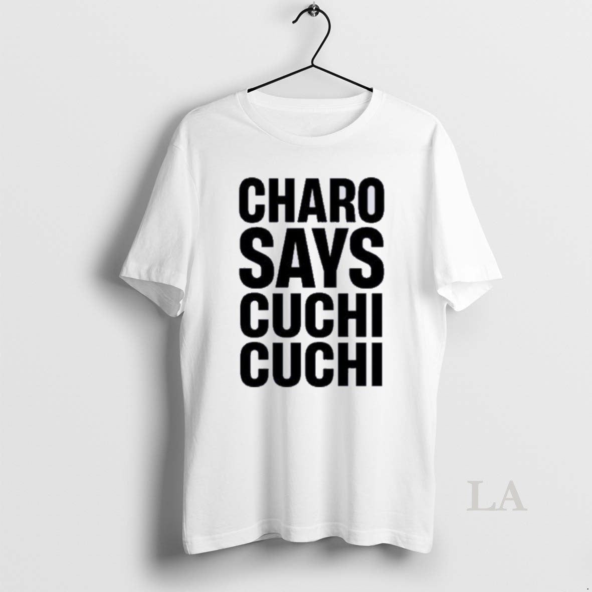 Original Charo Says Cuchi Cuchi T-Shirts