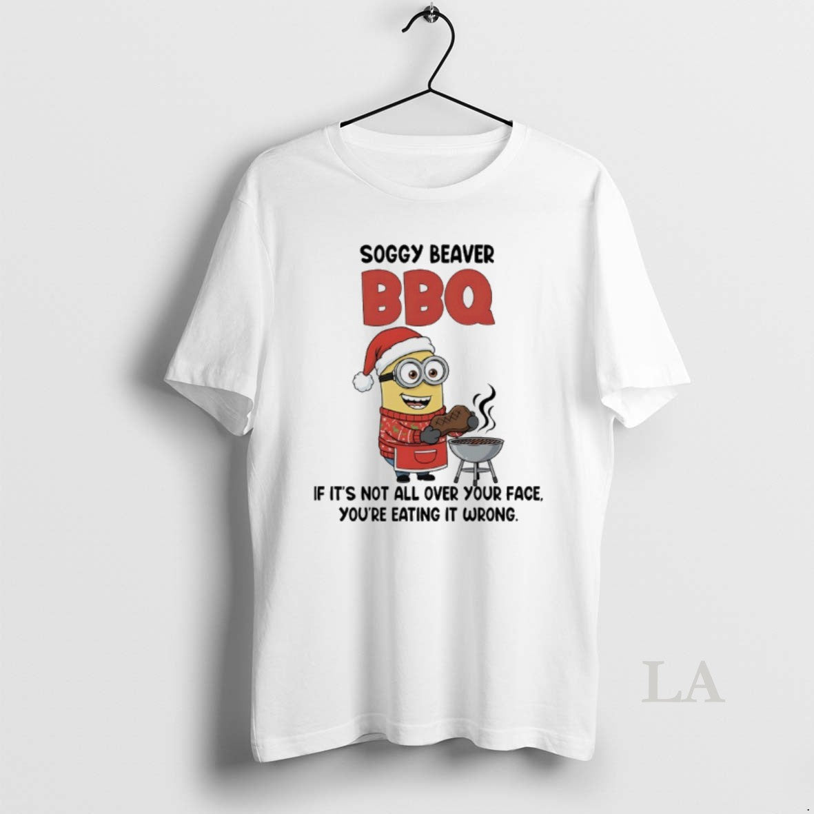 Original Chef Minions Soggy Beaver Bbq If Not All Over Your Face Youre T-Shirts