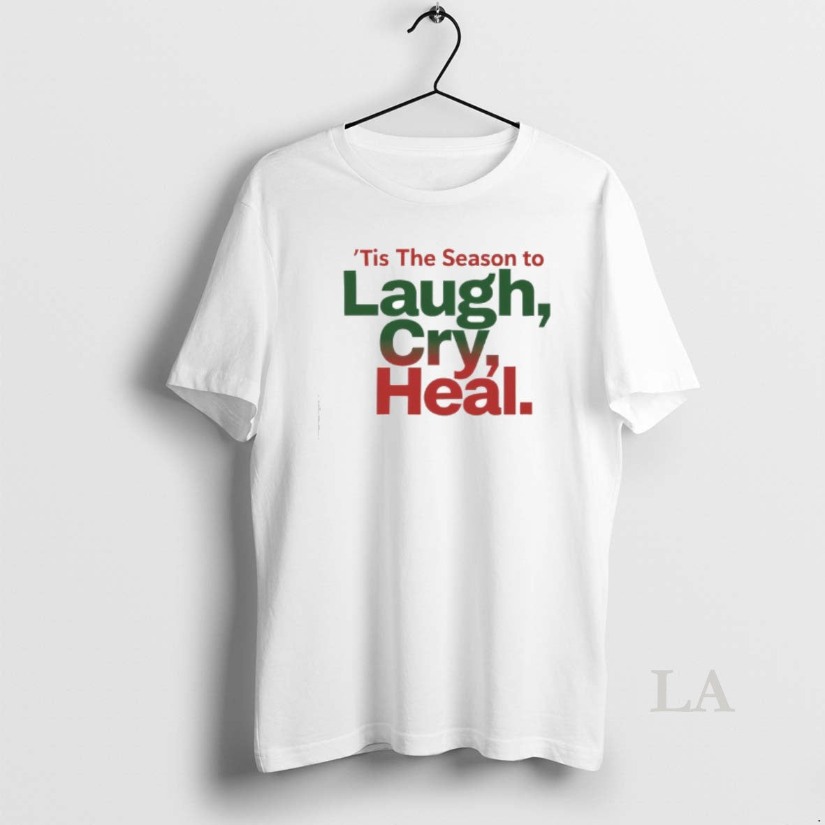 Original Erica Campbell Tis Season Laugh Cry Heal T-Shirts