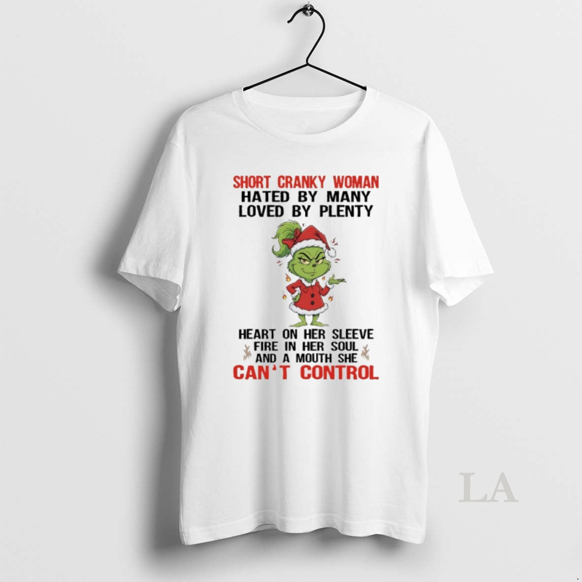 Original Grinch Santa Short Cranky Woman Hated Many Loved Plenty Heart Her T-Shirts