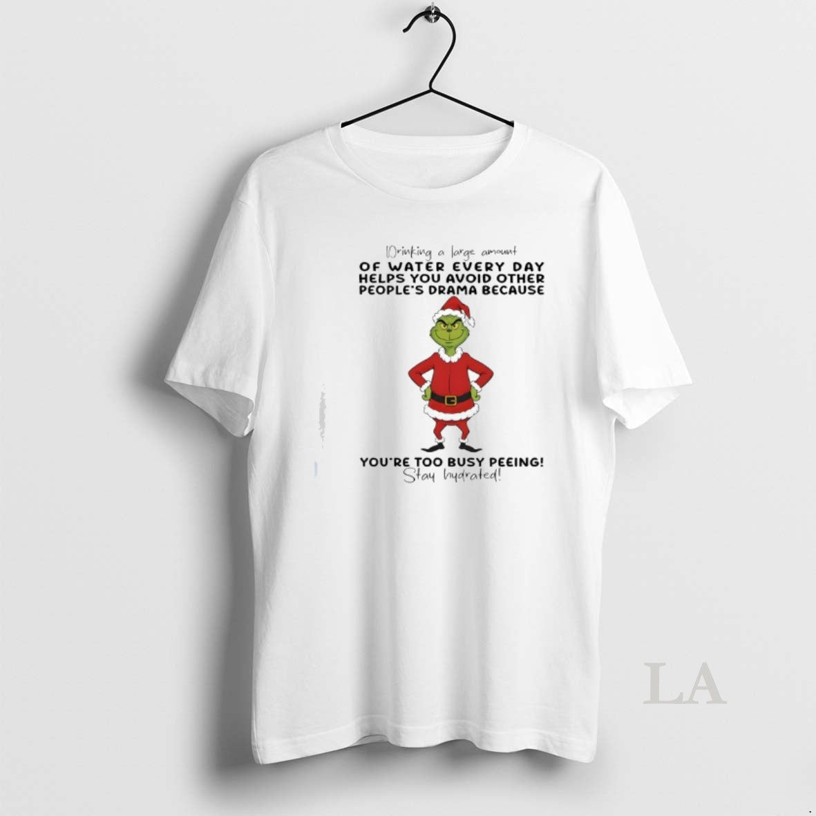 Original Grinch Drinking Large Amount Water Every Day Helps You Avoid Other Peoples T-Shirts