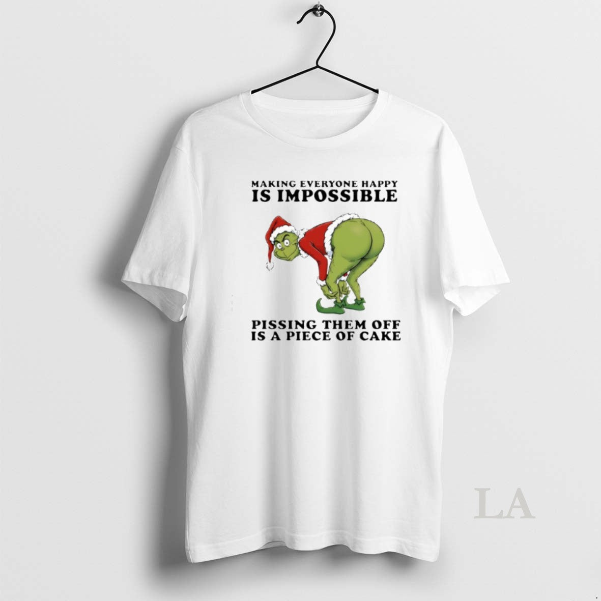 Original Grinch Making Everyone Happy Is Impossible T-Shirts