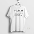 Original I Knowi Swear Lot I Am Very Sorry T-Shirts