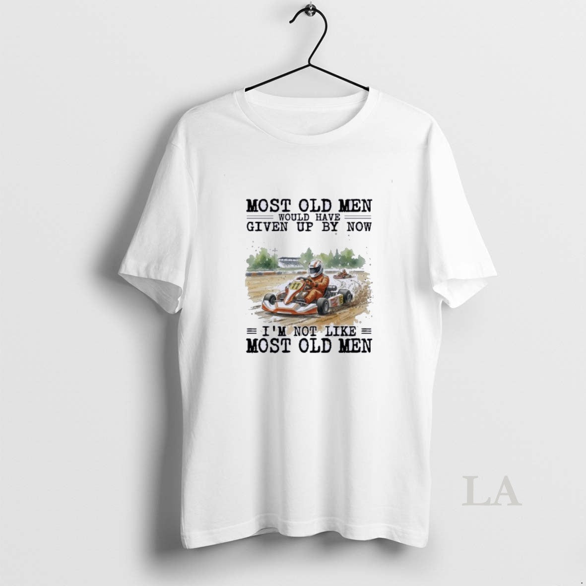 Original Kart Racing Most Old Would Have Given Up T-Shirts