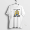 Original Minions After 50 Youre Like Old Phone Battery Charge All Night T-Shirts