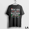 Original Most Likely To Boss Santa Around Christmas Matching Family