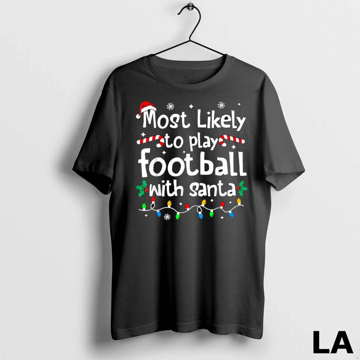 Original Most Likely To Play Football With Santa Christmas Matching