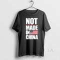 Original Not Made China T-Shirts