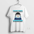 Original Penguin Im Not Bossy Im Naturally Gifted Leadership Unfiltered Honesty Circle T-Shirts