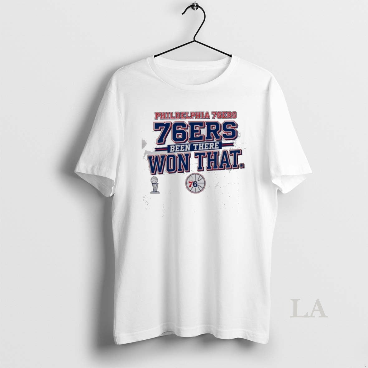 Original Philadelphia 76ers Been There Won That T-Shirts