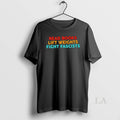Original Read Books Lift Weights Fight Fascists Text T-Shirts