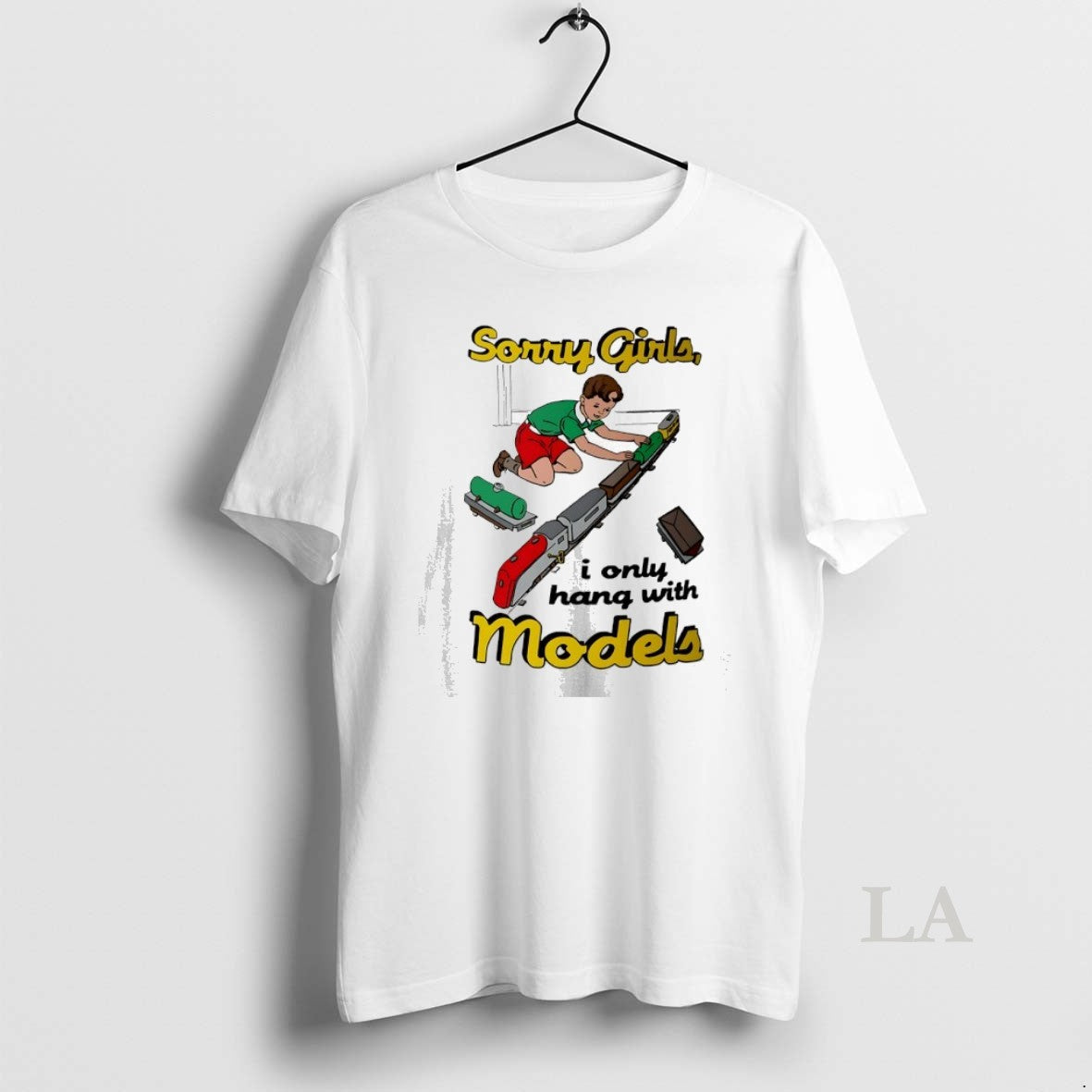 Original Sorry I Only Hang Models T-Shirts