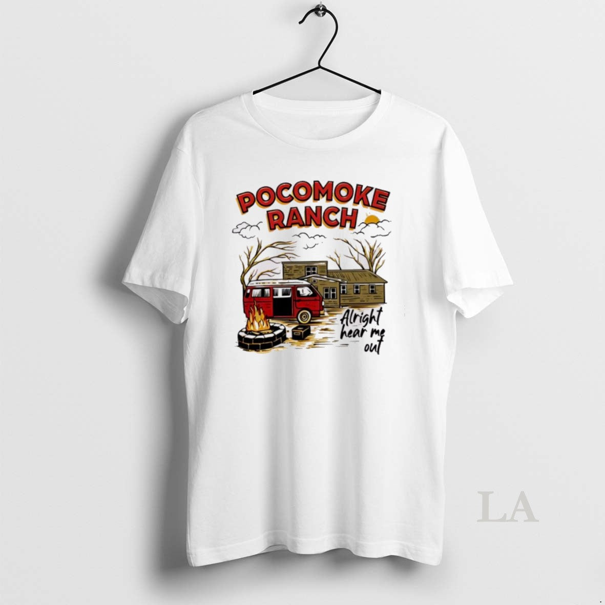 Original Top Pocomoke Ranch Alright Hear Me Out T-Shirts