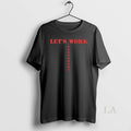 Original Yessirski Lets Work