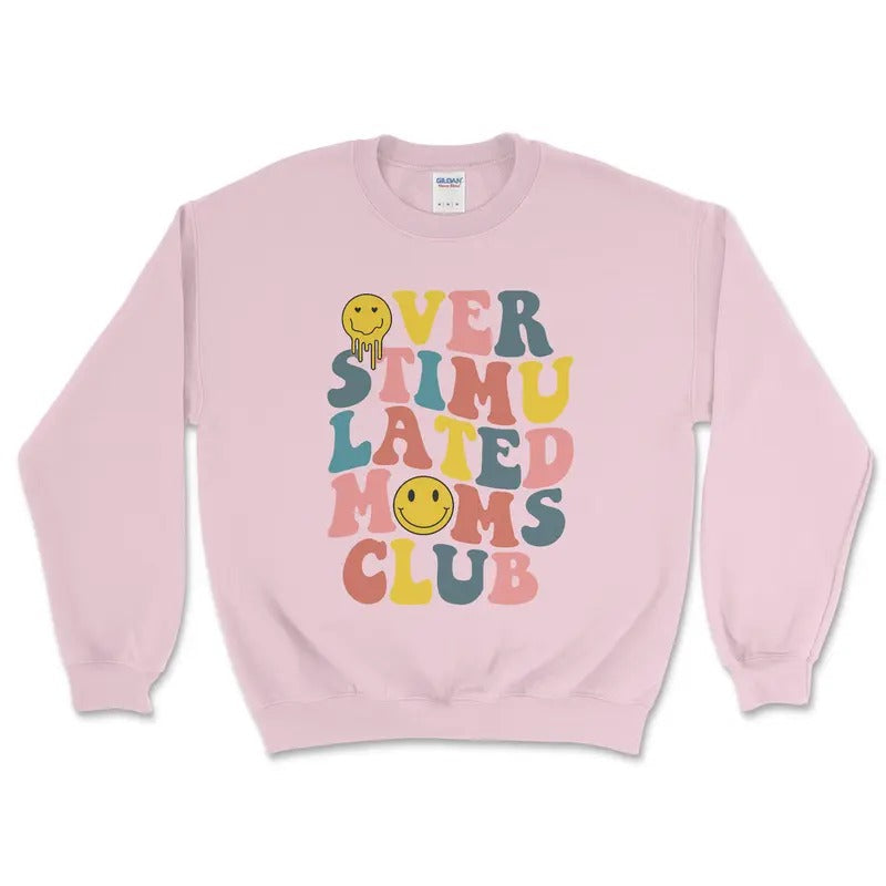 Over Stimulated Mom Club Comfortable Casual Fit T-Shirts