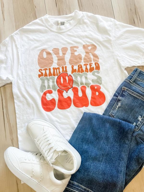 Overstimulated Moms Club FRONT T-Shirts