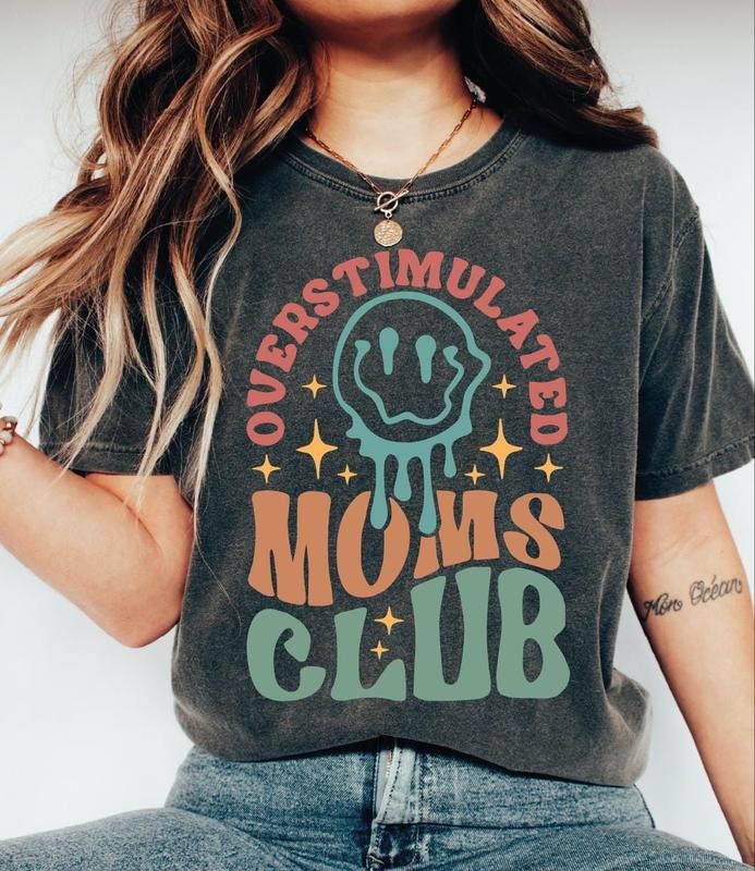 Overstimulated Moms Club Shirt Funny Mom Shirt Mama T-Shirts