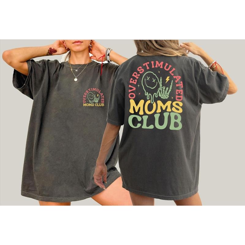 Overstimulated Moms Club Shirt Mama T-Shirts