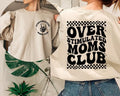 Overstimulated Moms Club Moms Club Overstimulated Moms T-Shirts