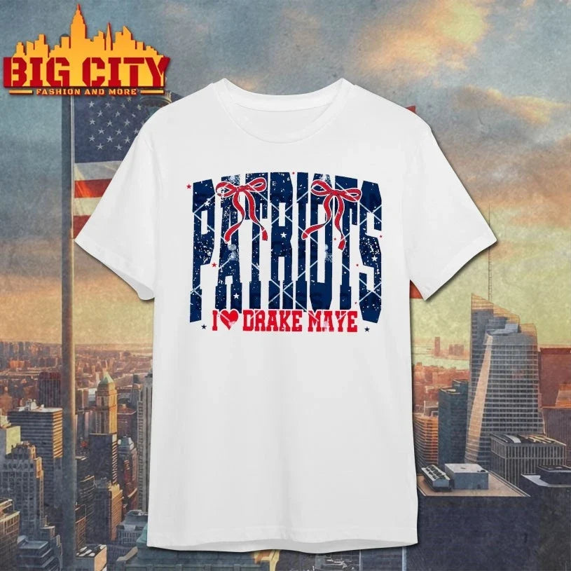 Patriots I Love Drake Maye t-shirt
