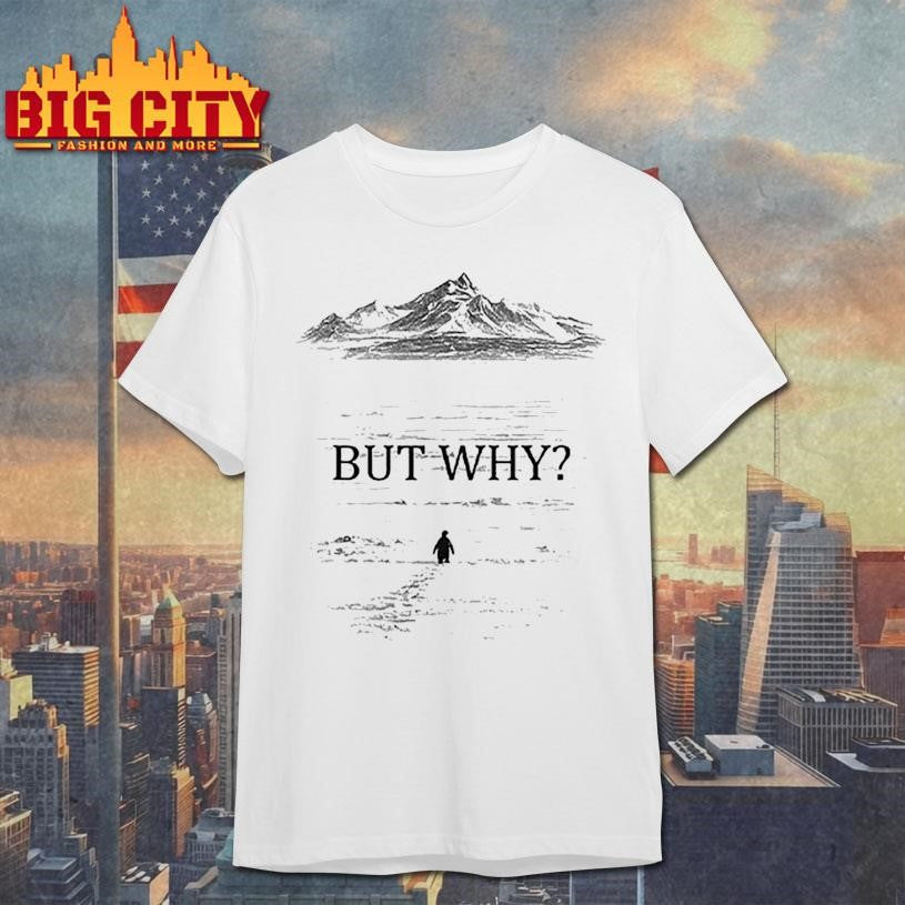 Penguin But Why Shirt