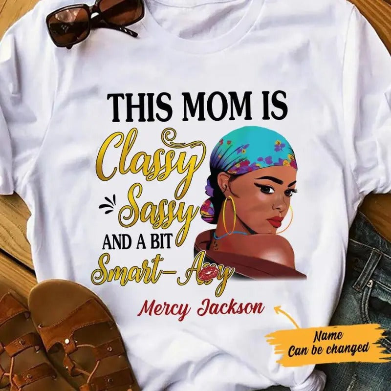 Personalized BWA Mom Classy Sassy AG102 30O57 T-Shirts