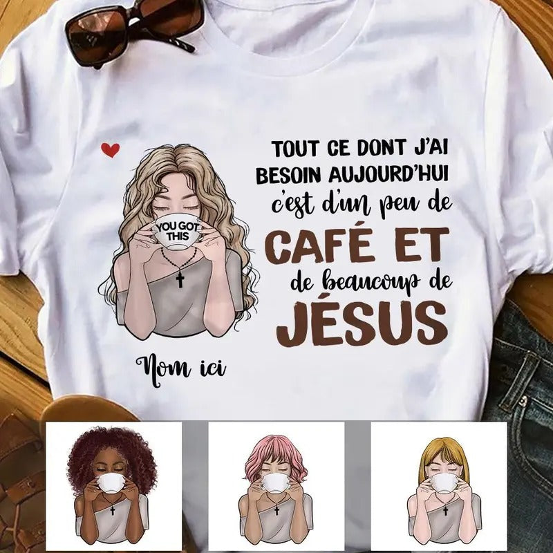 Personalized Coffee Jesus Girl French Café JéSus AP148 95O58 T-Shirts